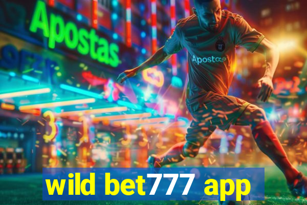 wild bet777 app